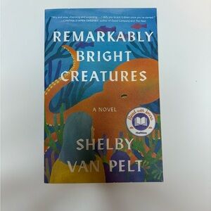Remarkably bright creatures by Shelby van pelt